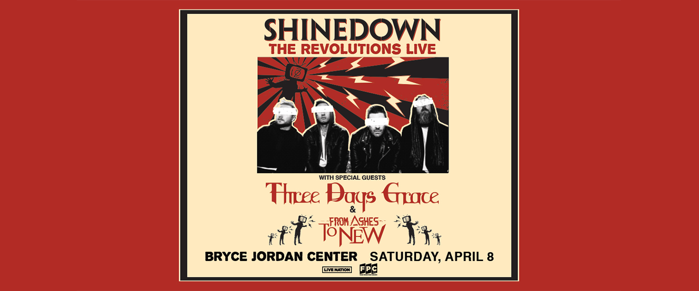 Shinedown w/ Three Days Grace and From  Ashes To New 